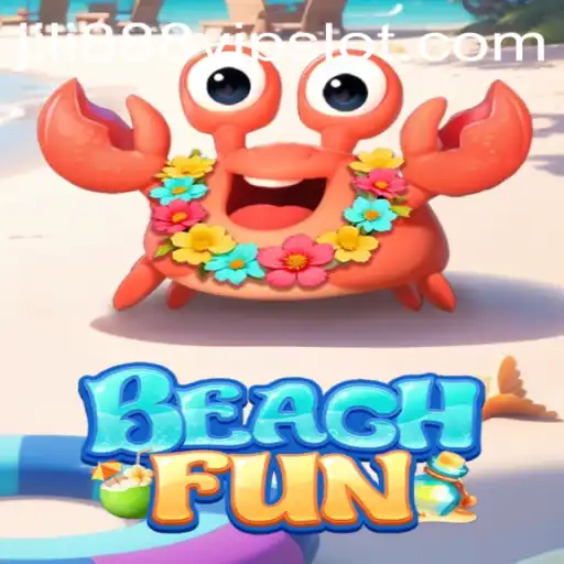 Exploring the Exciting World of BeachFun and Jili888 Slot VIP