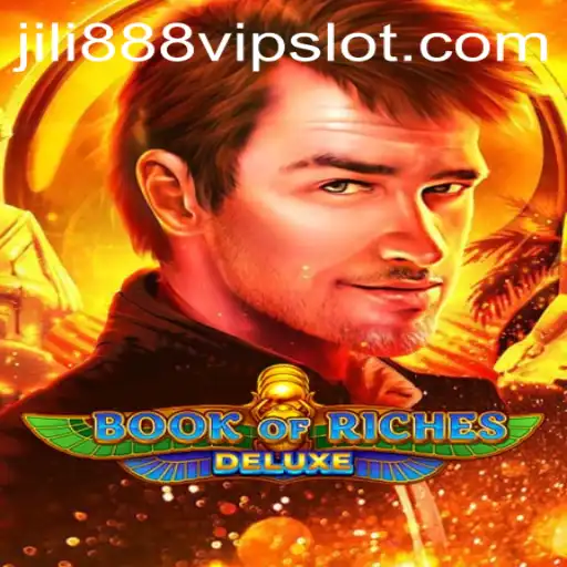 Exploring the Thrilling World of Book of Riches Deluxe and Jili888 Slot VIP