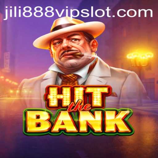 Exploring HitTheBank: A Comprehensive Guide to Jili888 Slot VIP