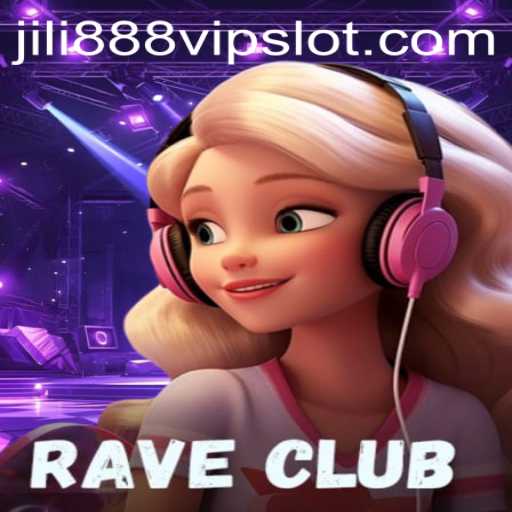 Exploring RaveClub: Navigating the Jili888 Slot VIP Experience